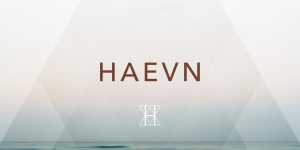 HAEVN – Finding Out More